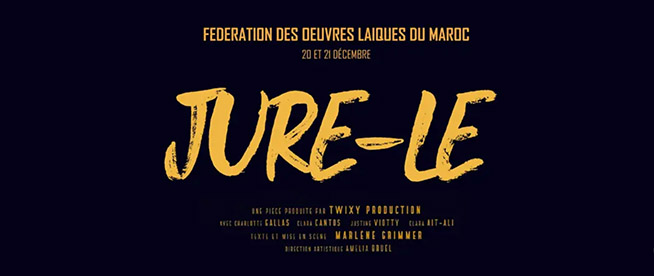 La pièce de théâtre « Jure-le » à Casablanca
